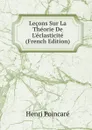 Lecons Sur La Theorie De L.eclasticite (French Edition) - Henri Poincaré