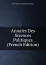 Annales Des Sciences Politiques (French Edition) - Ecole Libre Des Sciences Politiques