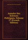 Annales Des Sciences Politiques, Volume 17 (French Edition) - Ecole Libre Des Sciences Politiques