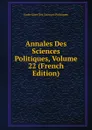 Annales Des Sciences Politiques, Volume 22 (French Edition) - Ecole Libre Des Sciences Politiques