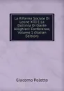 La Riforma Sociale Di Leone XIII E La Dottrina Di Dante Allighieri: Conferenze, Volume 1 (Italian Edition) - Giacomo Poletto