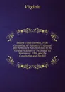 Pollard.s Code Biennial, 1908: Containing All Statutes of a General and Permanent Nature Passed by the General Assembly of Virginia at Its Sessions of . 1904, and the Constitution and Tax Bill - Virginia