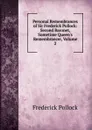 Personal Remembrances of Sir Frederick Pollock: Second Baronet, Sometime Queen.s Remembrancer, Volume 2 - Frederick Pollock