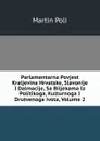 Parlamentarna Povjest Kraljevina Hrvatske, Slavonije I Dalmacije, Sa Biljekama Iz Politikoga, Kulturnoga I Drutvenoga ivota, Volume 2 - Martin Poli