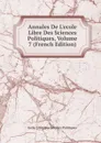 Annales De L.ecole Libre Des Sciences Politiques, Volume 7 (French Edition) - Ecole Libre Des Sciences Politiques