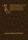 Medical Handbook of Life Assurance for the Use of Medical and Other Officers of Companies - James Edward Pollock