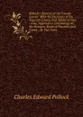 Pollock.s Practice of the County Courts: With the Decisions of the Superior Courts, and Tables of Fees : Also, Appendices Containing All the Statutes, Rules of Practice, and Forms : In Two Parts - Charles Edward Pollock