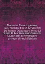 Monnaies Merovingiennes, Collection De Feu M. Le Vicomte De Ponton D.amecourt. Vente Le 9 Juin Et Les Trois Jours Suivants A L.otel Des Commissaires-priseurs (French Edition) - 