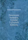 Nouveaux Samedis, Volume 5 (French Edition) - Armand Pontmartin