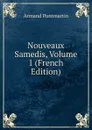 Nouveaux Samedis, Volume 1 (French Edition) - Armand Pontmartin