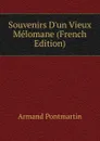 Souvenirs D.un Vieux Melomane (French Edition) - Armand Pontmartin