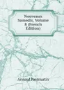 Nouveaux Samedis, Volume 8 (French Edition) - Armand Pontmartin