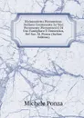 Dizionarietto Piemontese-Italiano Contenente Le Voci Puramente Piemontesi E Di Uso Famigliare E Domestico, Del Sac. M. Ponza (Italian Edition) - Michele Ponza