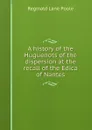 A history of the Huguenots of the dispersion at the recall of the Edica of Nantes - Reginald Lane Poole