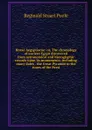 Horae Aegyptiacae: or, The chronology of ancient Egypt discovered from astronomical and hieroglyphic records upon its monuments; including many dates . the Great Pyramid to the times of the Persi - Reginald Stuart Poole