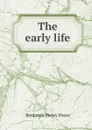 The early life - Benjamin Perley Poore