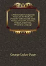 A Phrenologist Amongst the Todas, Or, the Study of a Primitive Tribe in South India: History, Character, Customs, Religion, Infanticide, Polyandry, Language - George Uglow Pope