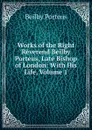 Works of the Right Reverend Beilby Porteus, Late Bishop of London: With His Life, Volume 1 - Beilby Porteus