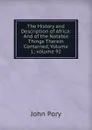 The History and Description of Africa: And of the Notable Things Therein Contained, Volume 1;.volume 92 - John Pory