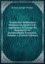 Traites Sur Differentes Matieres De Droit Civil: Appliquees A L.usage Du Barreau Et De Jurisprudence Francoise, Volume 1 (French Edition) - Robert Joseph Pothier