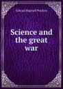 Science and the great war - Edward Bagnall Poulton