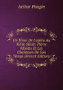 Un Tenor De L.opera Au Xviiie Siecle: Pierre Jelyotte Et Les Chanteurs De Son Temps (French Edition) - Arthur Pougin