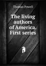 The living authors of America. First series - Thomas Powell