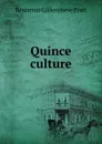 Quince culture - Benjamin Gildersleeve Pratt