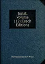 Iurist, Volume 112 (Czech Edition) - Právnická Jednota V Praze