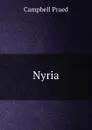 Nyria - Campbell Praed