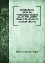 Henrik Ibsens Politisches Vermachtnis: Studien Zu Den Vier Letzter Dramen Des Dichters (German Edition) - Mathilde Lucca Prager