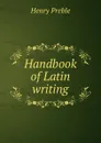 Handbook of Latin writing - Henry Preble