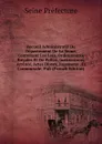 Recueil Administratif Du Departement De La Seine, Contenant Les Lois, Ordonnances Royales Et De Police, Instructions, Arretes, Actes Divers, Jugemens . Et Communale; Pub (French Edition) - Seine Préfecture