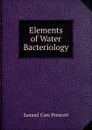 Elements of Water Bacteriology - Samuel Cate Prescott