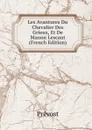 Les Avantures Du Chevalier Des Grieux, Et De Manon Lescaut (French Edition) - Prévost