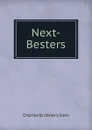 Next-Besters - Charles Scribner's Sons