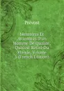 Memoires Et Avantures D.un Homme De Qualite, Quis.est Retire Du Monde, Volume 5 (French Edition) - Prévost