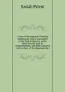 A view of the expected Christian millennium: which is promised in the Holy Scriptures, and is believed to be nigh its commencement, and must transpire . with a chart, of the dispensations f - Josiah Priest