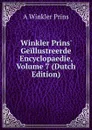 Winkler Prins. Geillustreerde Encyclopaedie, Volume 7 (Dutch Edition) - A Winkler Prins