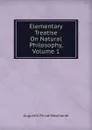 Elementary Treatise On Natural Philosophy, Volume 1 - Augustin Privat-Deschanel