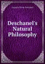 Deschanel.s Natural Philosophy - Augustin Privat-Deschanel