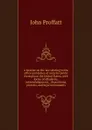 A treatise on the law relating to the office and duties of notaries public throughout the United States, with forms of affadavits, acknowledgments, . depositions, protests, and legal instruments - John Proffatt