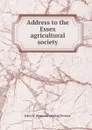 Address to the Essex agricultural society - John W. [from old catalog] Proctor