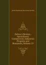 Debow.s Review,: Agricultural, Commercial, Industrial Progress and Resources, Volume 19 - James Dunwoody Brownson de Bow