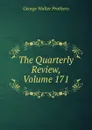 The Quarterly Review, Volume 171 - George Walter Prothero