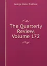 The Quarterly Review, Volume 172 - George Walter Prothero