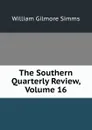 The Southern Quarterly Review, Volume 16 - William Gilmore Simms