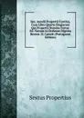 Sex. Aurelii Propertii Cynthia, Cum Libro Quarto Elegiarum Qui Propertii Nomine Fertur. Ed. Novum in Ordinem Digesta Recens. D. Carutti (Portuguese Edition) - Sextus Propertius