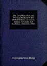 The Constitutional and Political History of the United States: 1854-1856. Kansas-Nebraska Bill. Buchanan.s Election. 1885 - Holst H. Von