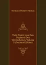 Tutti Frutti; Aus Den Papieren Des Verstorbenen, Volume 2 (German Edition) - Hermann Pückler-Muskau